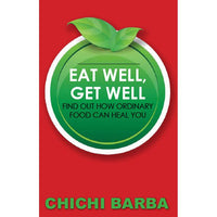 Thumbnail for Eat Well, Get Well: Find Out How Ordinary Food Can Heal You Books SVP 