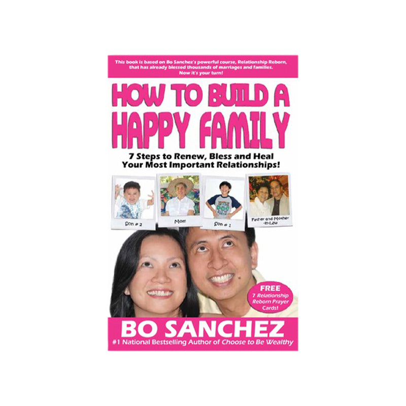 How to Build a Happy Family by Bo Sanchez