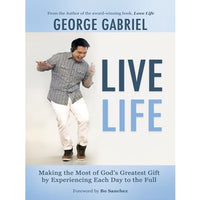 Thumbnail for Live Life by George Gabriel (Learn valuable secrets on how to live your life fully.)