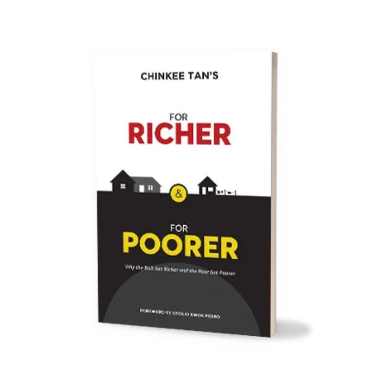 for richer and for poorer by chinkee tan why the rich get richer and the poor get poorer