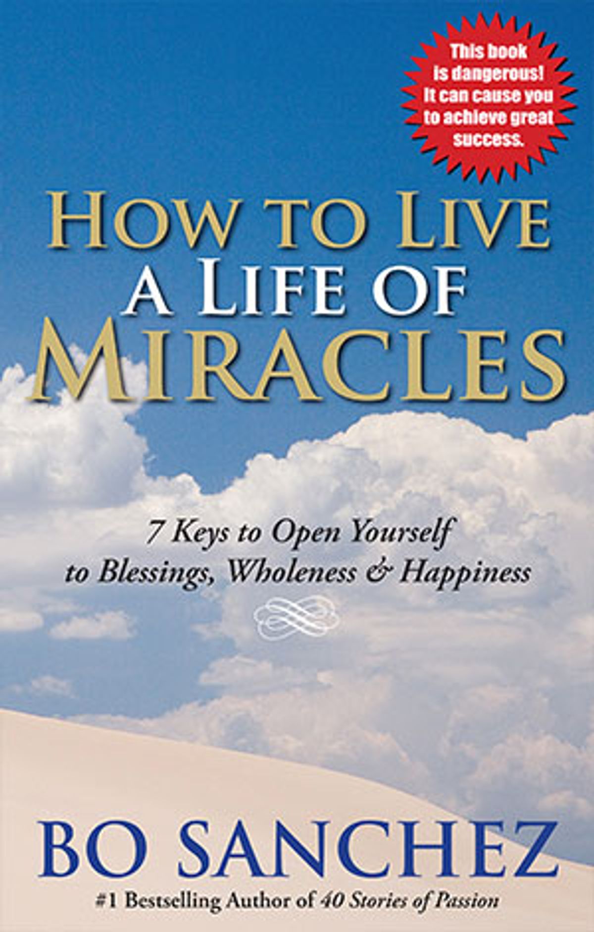 How to Live a Life of Miracles by Bo Sanchez