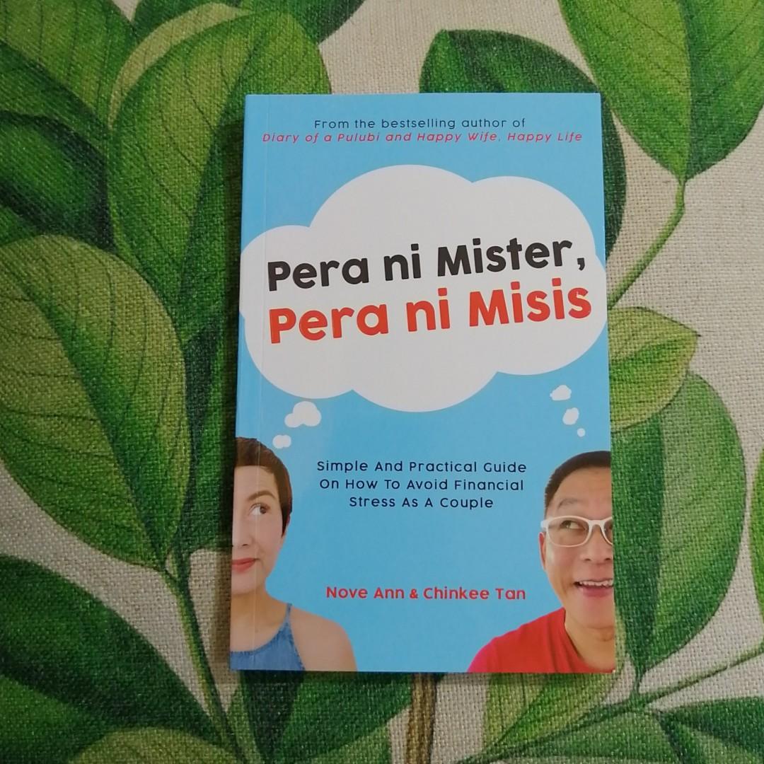 Pera ni Mister, Pera ni Misis by Chinkee Tan and Nove Ann Tan (Simple and Practical guide on how to avoid Financial Stress as a Couple)